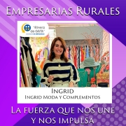 EMPRESARIAS RURALES, LA FUERZA QUE NOS UNE Y NOS IMPULSA