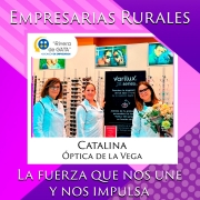 EMPRESARIAS RURALES, LA FUERZA QUE NOS UNE Y NOS IMPULSA