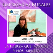 EMPRESARIAS RURALES, LA FUERZA QUE NOS UNE Y NOS IMPULSA