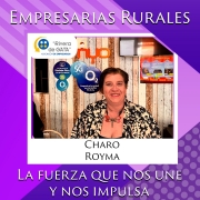 EMPRESARIAS RURALES, LA FUERZA QUE NOS UNE Y NOS IMPULSA