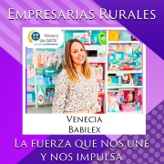 EMPRESARIAS RURALES, LA FUERZA QUE NOS UNE Y NOS IMPULSA